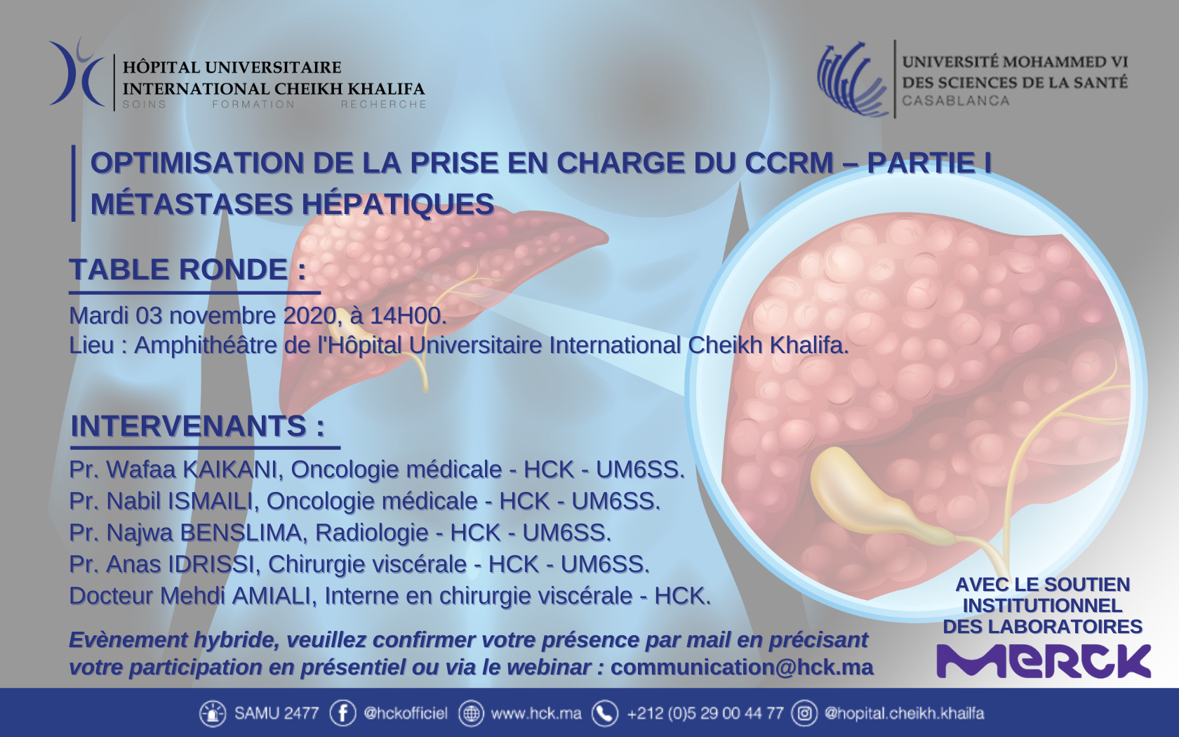 TABLE RONDE : OPTIMISATION DE LA PRISE EN CHARGE DU CCRM – PARTIE I : METASTASES HEPATIQUES