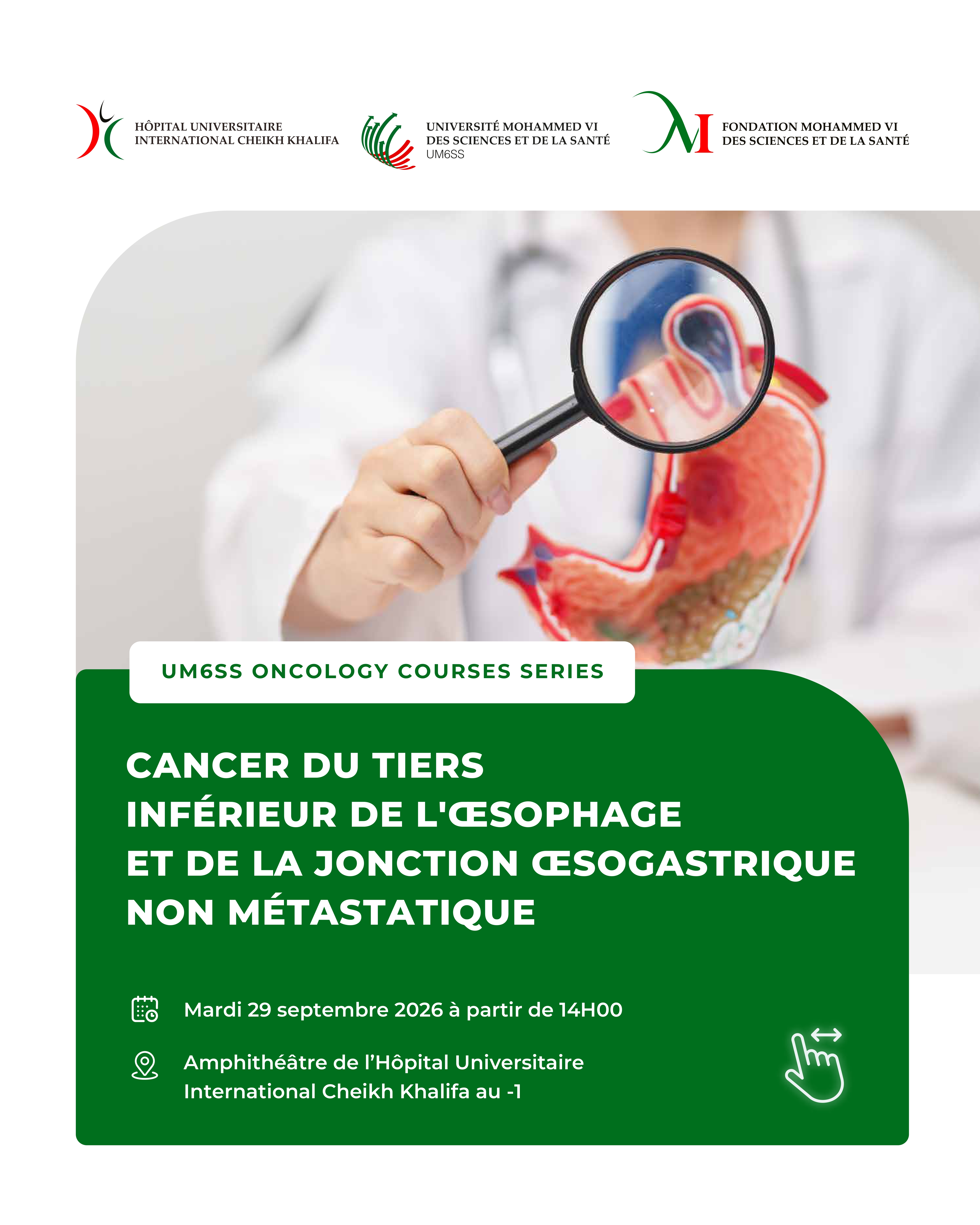 UM6SS ONCOLOGY COURSES SERIES - CANCER DU TIERS INFÉRIEUR DE L'ŒSOPHAGE ET DE LA JONCTION ŒSOGASTRIQUE NON MÉTASTATIQUE 