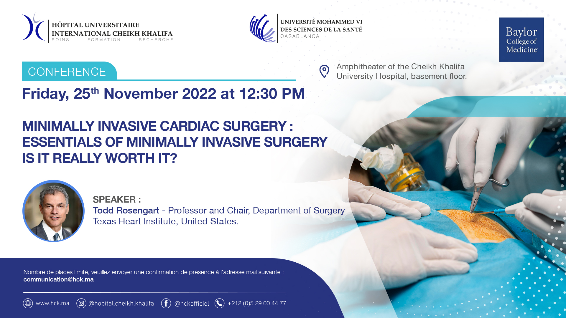 CONFERENCE - MNIMALLY INVASIVE CARDIAC SURGERY : ESSENTIALS OF MINIMALLY INVASIVE SURGERY, IS IT REALLY WORTH IT ?