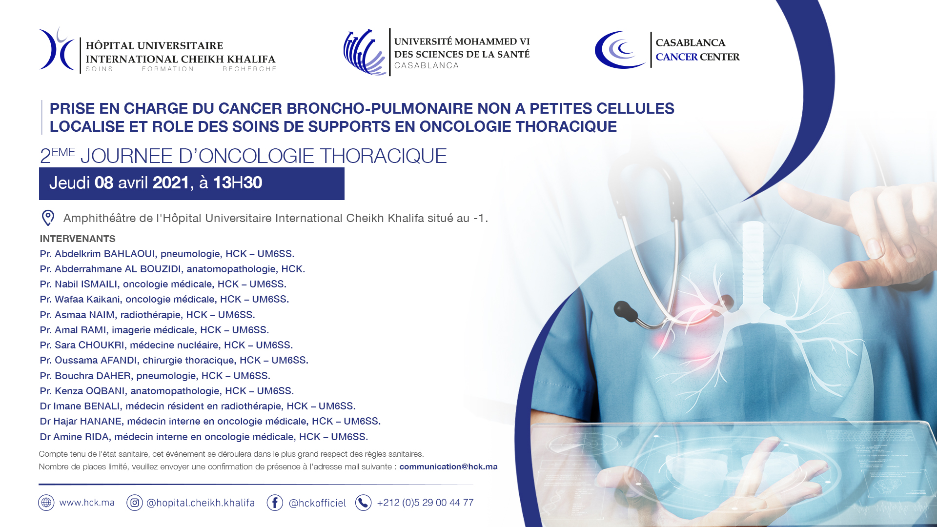 2EME JOURNEE D’ONCOLOGIE THORACIQUE : PRISE EN CHARGE DU CANCER BRONCHO-PULMONAIRE NON A PETITES CELLULES LOCALISE ET ROLE DES SOINS DE SUPPORTS EN ONCOLOGIE THORACIQUE