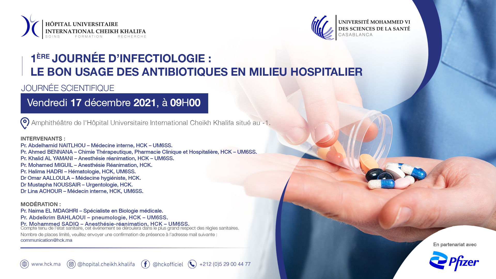 1ère JOURNÉE D’INFECTIOLOGIE : LE BON USAGE DES ANTIOBIOTIQUES EN MILIEU HOSPITALIER 1ère JOURNÉE D’INFECTIOLOGIE : LE BON USAGE DES ANTIOBIOTIQUES EN MILIEU HOSPITALIER