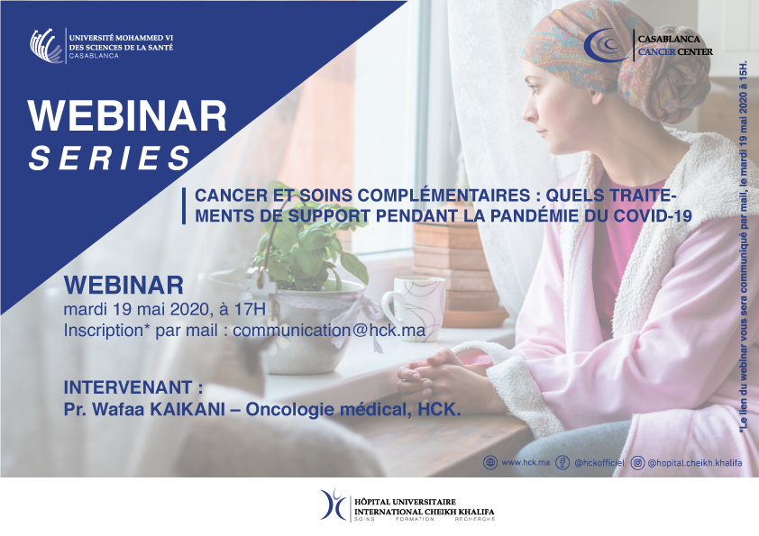 WEBINAR - CANCER ET SOINS COMPLEMENTAIRES : QUELS TRAITEMENTS DE SUPPORT PENDANT LA PANDEMIE COVID 19 ? 