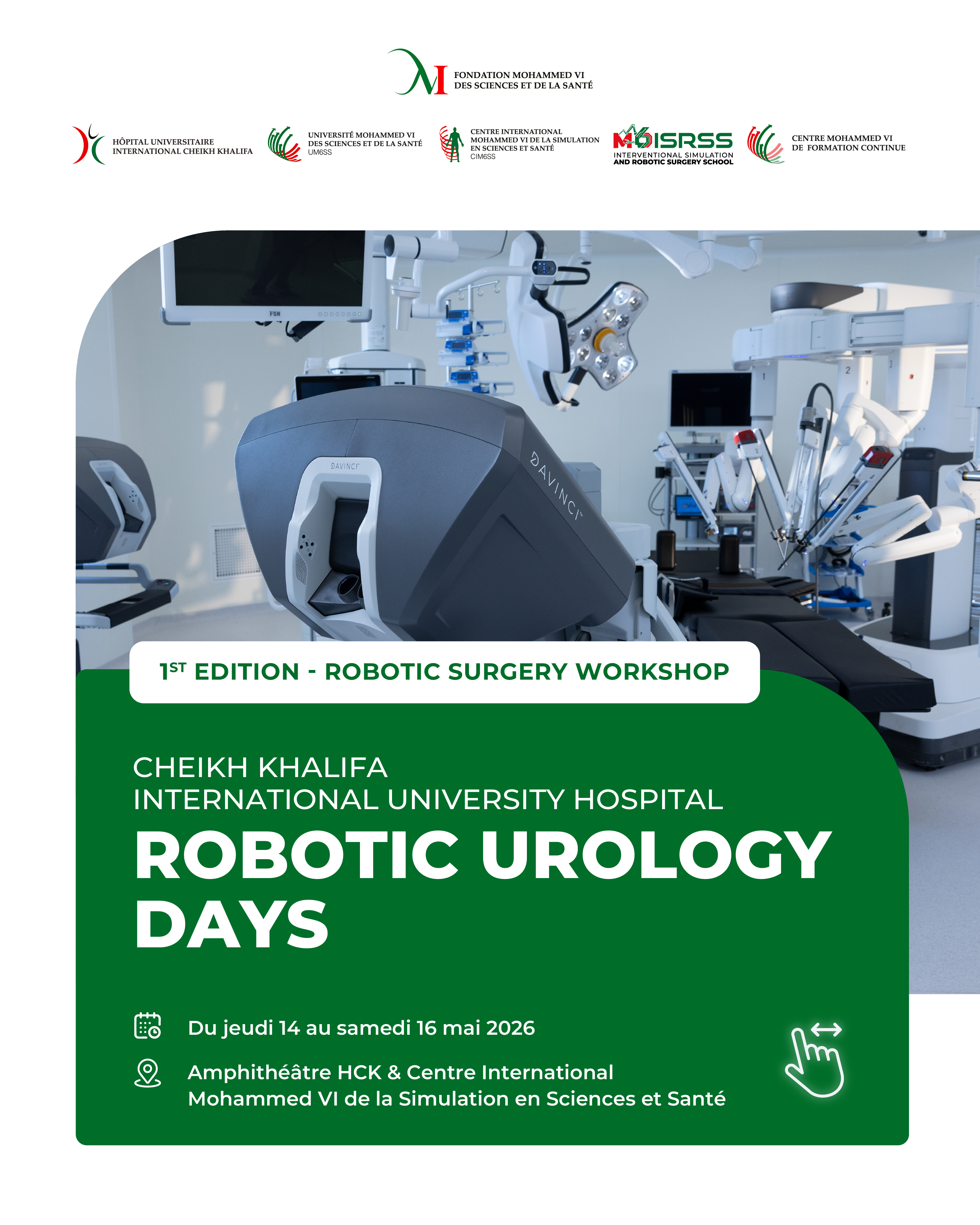 1st EDITION OF ROBOTIC SURGERY WORKSHOPS - ROBOTIC UROLOGY DAYS