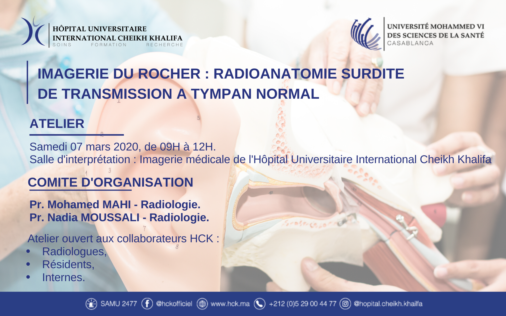 ATELIER : IMAGERIE DU ROCHER - RADIOANATOMIE SURDITE DE TRANSMISSION A TYMPAN NORMAL