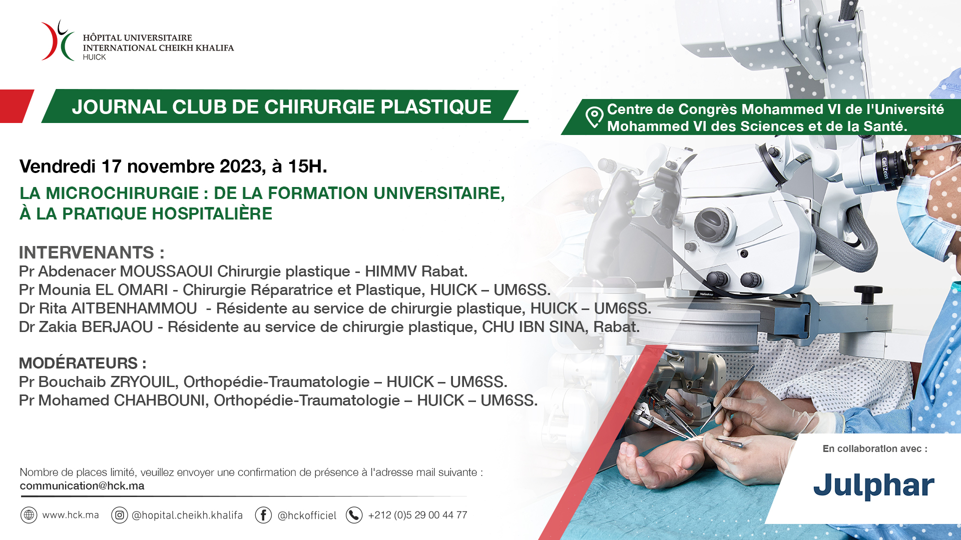 JOURNAL CLUB DE CHIRURGIE PLASTIQUE - LA MICROCHIRURGIE : DE LA FORMATION UNIVERSITAIRE, À LA PRATIQUE HOSPITALIÈRE
