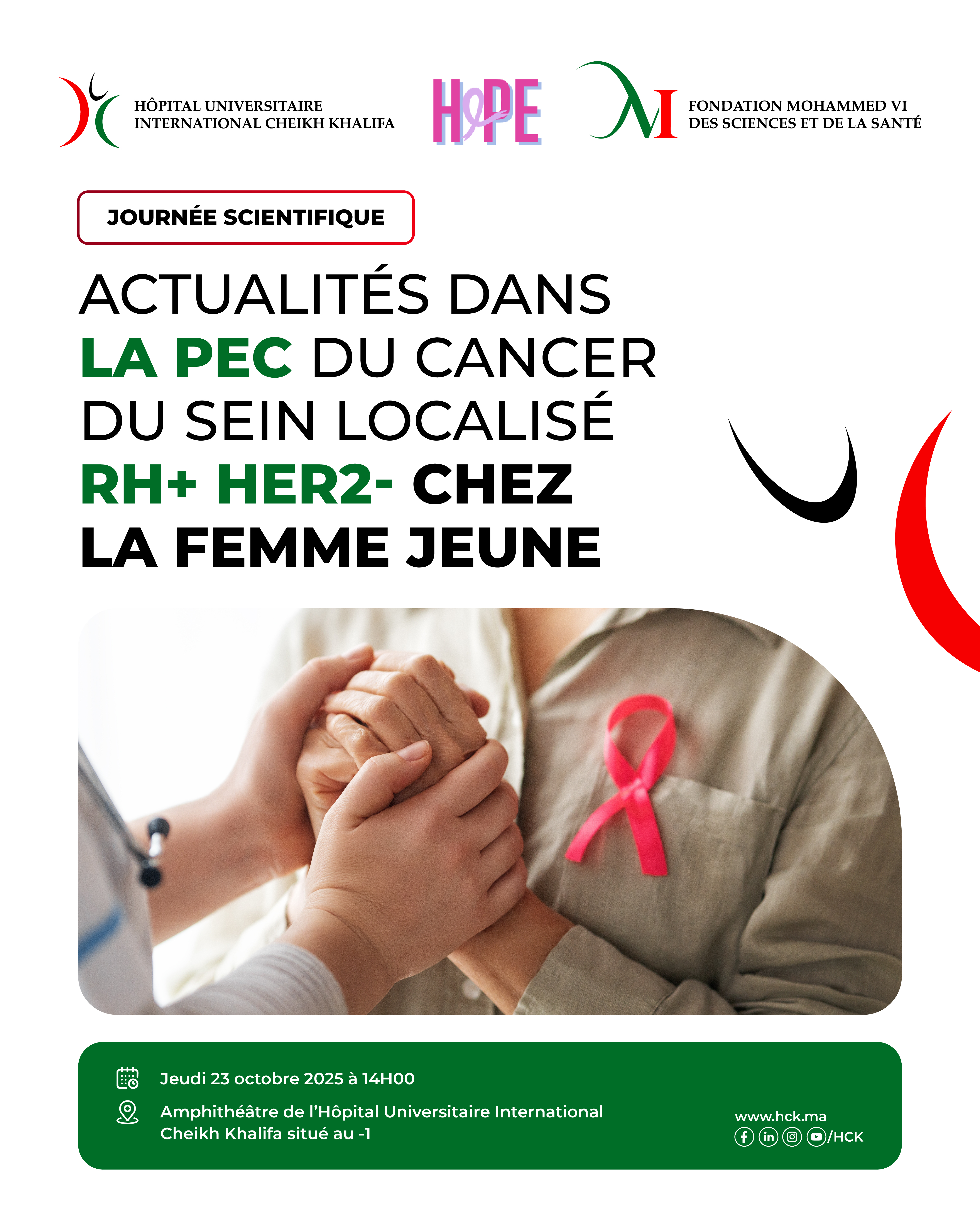 JOURNÉE SCIENTIFIQUE : ACTUALITÉS DANS LA PEC DU CANCER DU SEIN LOCALISÉ RH+ HER2- CHEZ LA FEMME JEUNE JOURNÉE SCIENTIFIQUE : ACTUALITÉS DANS LA PEC DU CANCER DU SEIN LOCALISÉ RH+ HER2- CHEZ LA FEMME JEUNE
