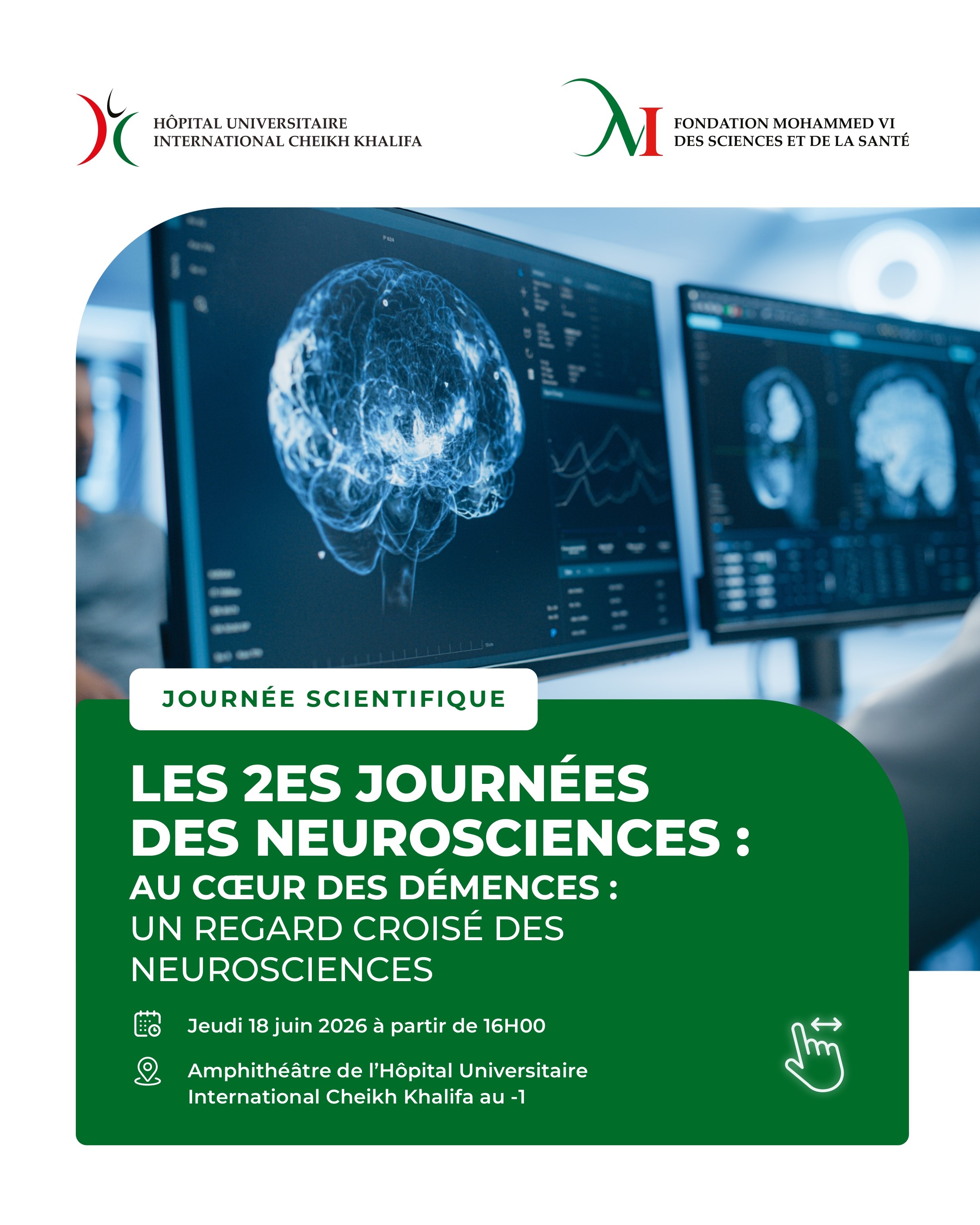  JOURNÉE SCIENTIFIQUE : LES 2ES JOURNÉES DES NEUROSCIENCES : AU CŒUR DES DÉMENCES 