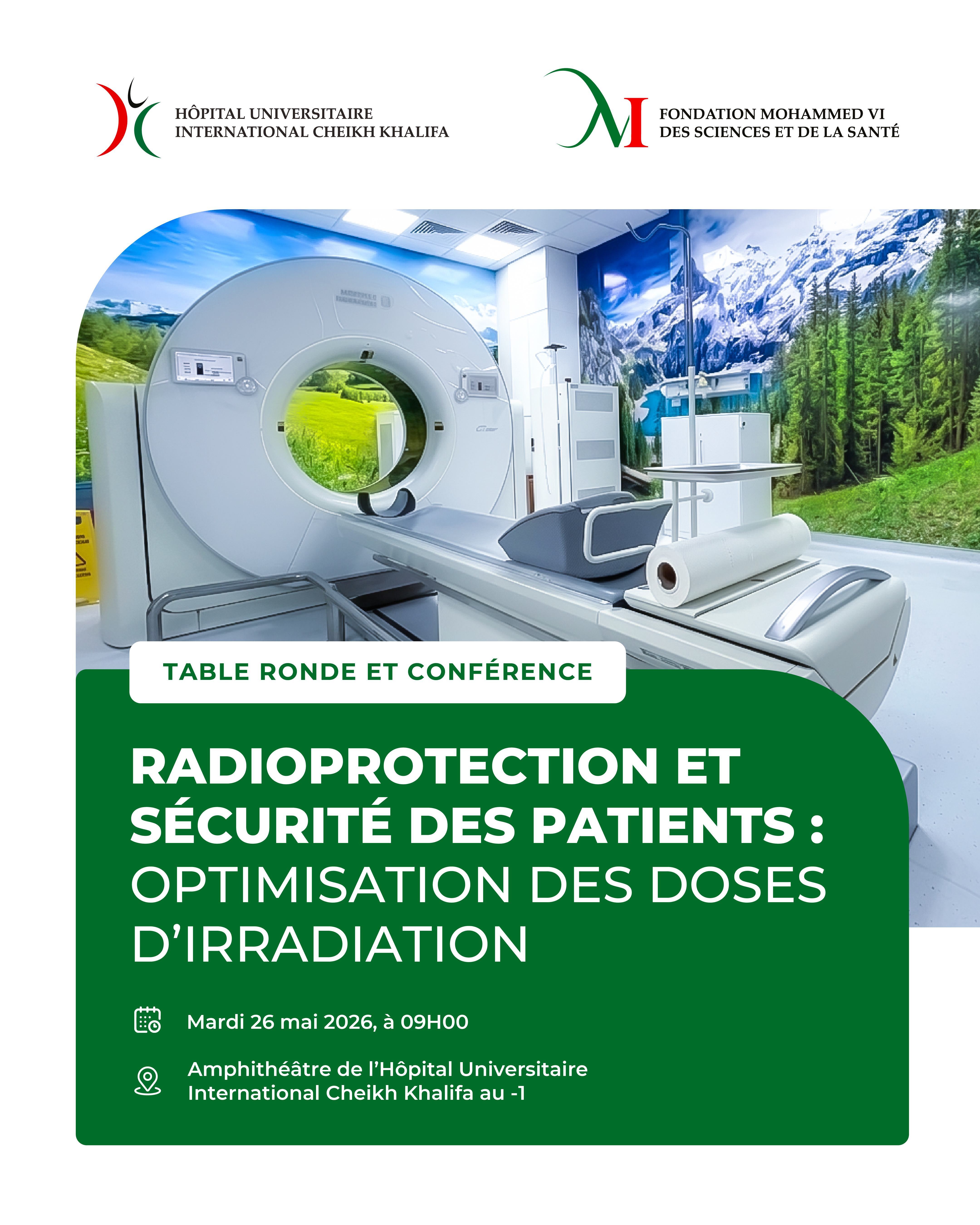 TABLE RONDE ET CONFÉRENCE - RADIOPROTECTION ET SÉCURITÉ DES PATIENTS : OPTIMISATION DES DOSES D'IRRADIATION