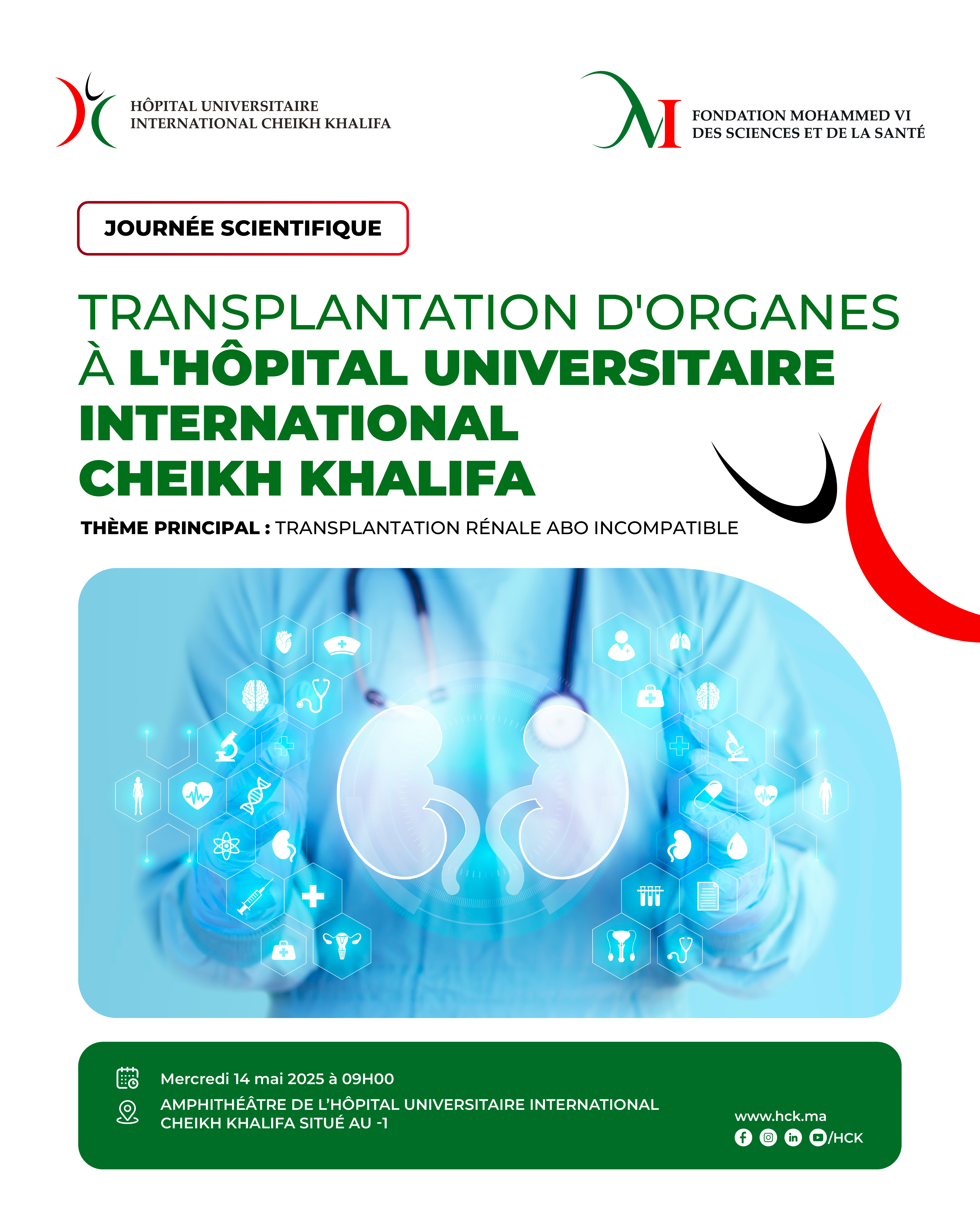 JOURNÉE SCIENTIFIQUE : TRANSPLANTATION D'ORGANES À L'HÔPITAL UNIVERSITAIRE INTERNATIONAL CHEIKH KHALIFA - LA TRANSPLANTATION RÉNALE ABO INCOMPATIBLE