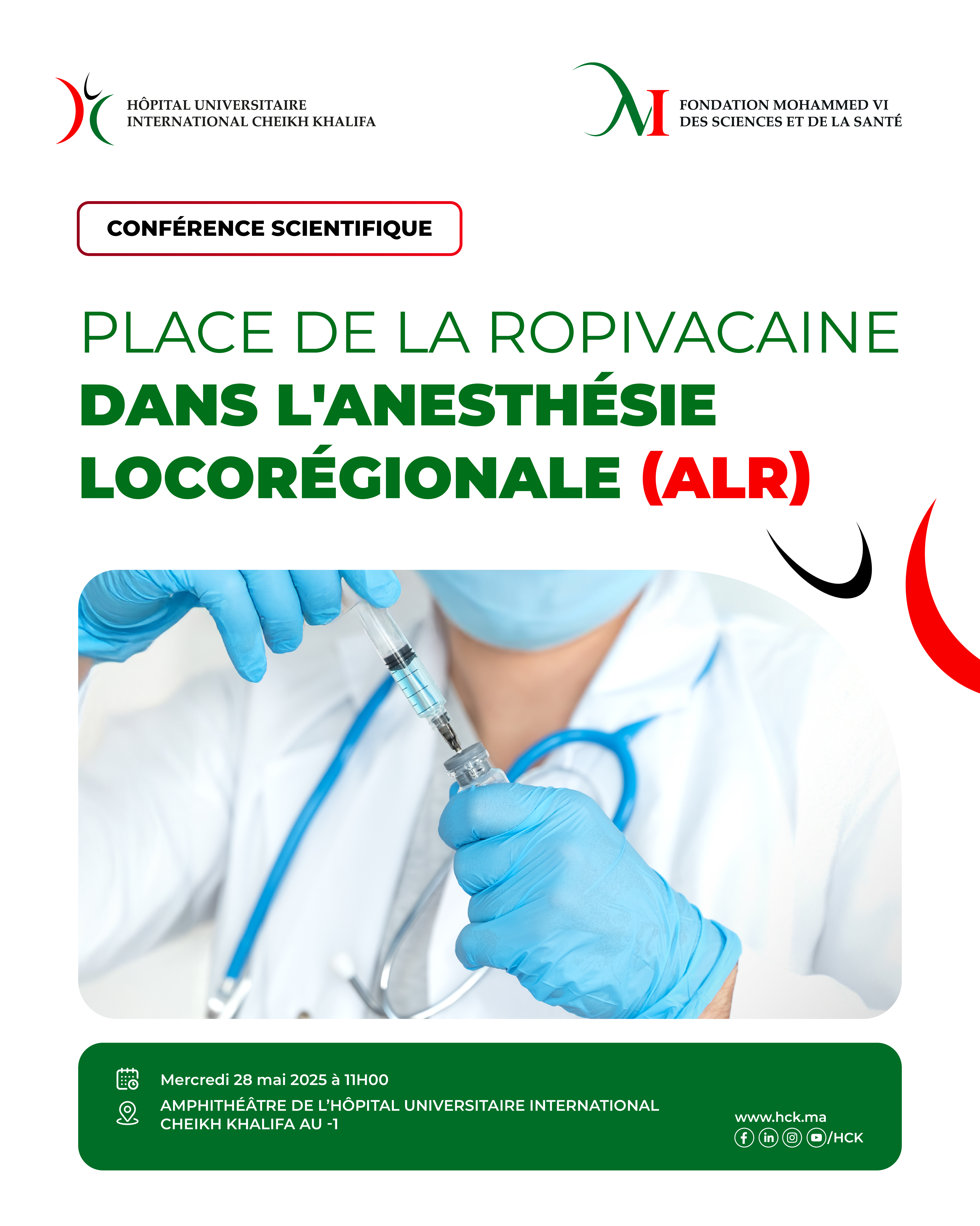 CONFÉRENCE SCIENTIFIQUE : PLACE DE LA ROPIVACAINE DANS L'ANESTHÉSIE LOCORÉGIONALE (ALR) CONFÉRENCE SCIENTIFIQUE : PLACE DE LA ROPIVACAINE DANS L'ANESTHÉSIE LOCORÉGIONALE (ALR)