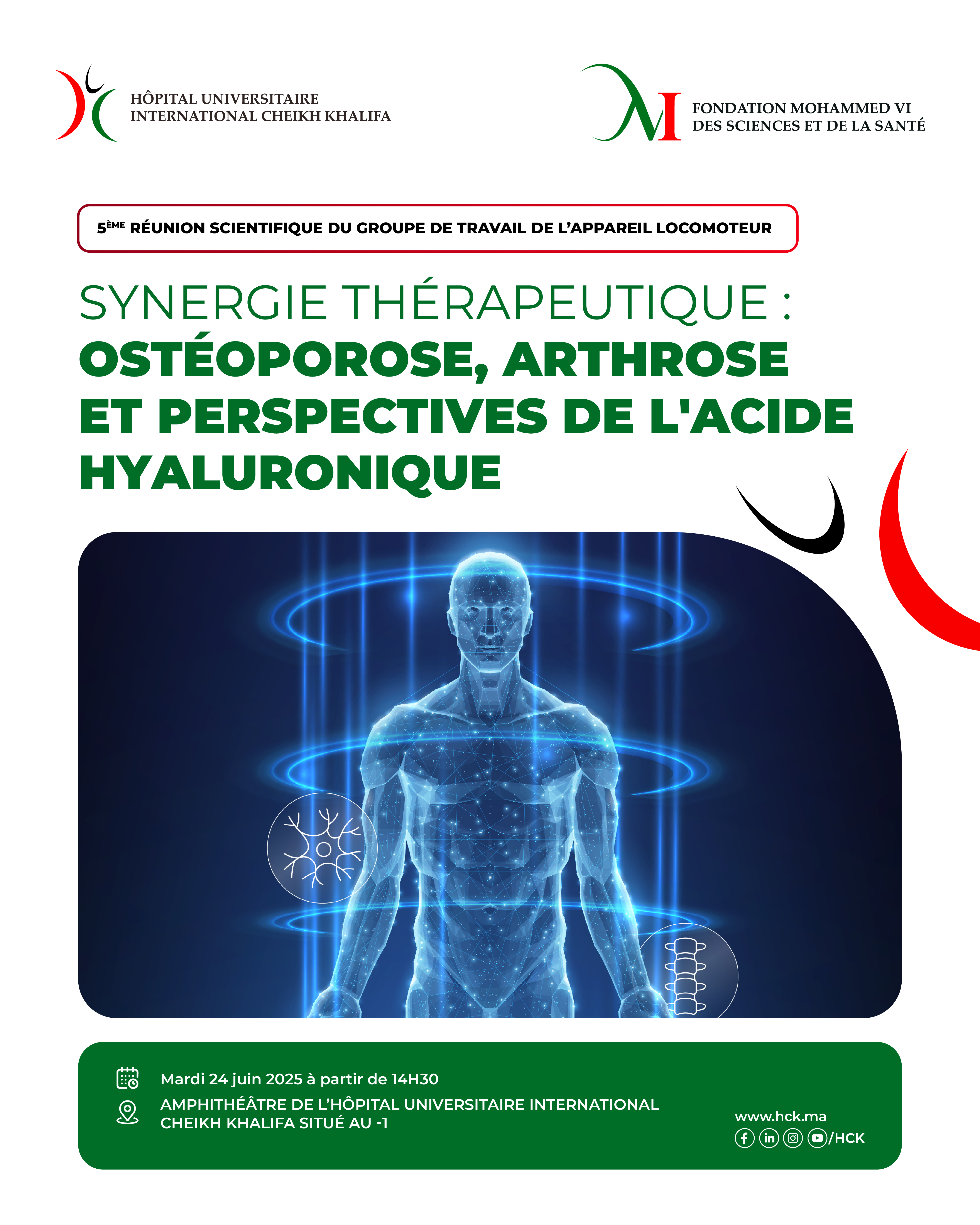 5ÈME RÉUNION SCIENTIFIQUE DU GROUPE DE TRAVAIL DE L'APPAREIL LOCOMOTEUR - SYNERGIE THÉRAPEUTIQUE : OSTÉOPOROSE, ARTHROSE ET PERSPECTIVES DE L'ACIDE HYALURONIQUE 