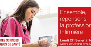 LA FST SANTÉ ORGANISE UN ÉVÉNEMENT SUR LE THÈME « ENSEMBLE, REPENSONS LA PROFESSION INFIRMIÈRE » LUNDI 27 FÉVRIER 2017